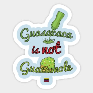 Guasacaca is Not Guacamole w/flag Sticker